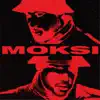 Moksi - To the Sound / Legit - Single
